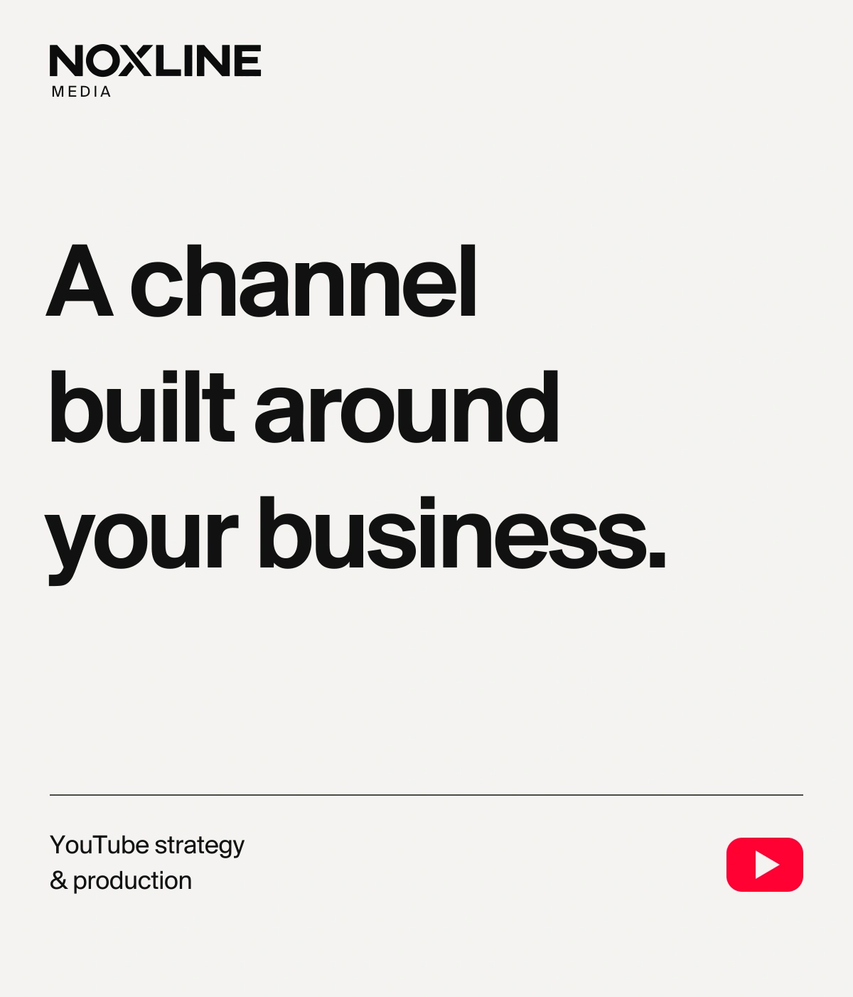 Noxline typography poster: A channel built around your business